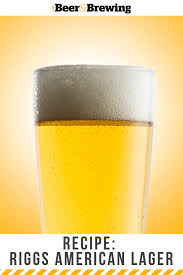 Recipe Riggs American Lager Lager Beer Recipes Corn Beer
