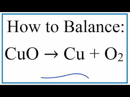 Copper peroxide which has the chemical formula cuo 2. How To Balance Cuo Cu O2 Copper Ii Oxide And Oxygen Gas Youtube
