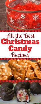 Here, we've rounded up some of our favorite homemade candy recipes for the holiday season, including tasty toffee. Christmas Candy Recipes All The Best Christmas Candy Recipes Easy Christmas Candy Recipes Christmas Candy Recipes Candy Recipes