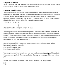 Never replace characters with their ascii code point unless you have serious reason to do so. Solved Program Objective Write A Program That Asks The Us Chegg Com