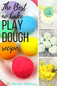Easiest Playdough Without Cream Of Tartar 3 Simple Ingredients No Bake Play Dough Recipe Easy Homemade Playdough Recipe Playdough