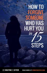 Offer a prayer of blessing for the future and life of the person who hurt you. How To Forgive Someone Who Has Hurt You In 15 Steps