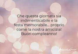 Frasi Di Auguri Di Buon Compleanno Per Un Amica Le 60 Piu Belle Aforisticamente