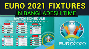 Caf confederation cup last 32, first leg fixtures this week: Euro Cup 2021 Schedule In Bangladesh Time Euro 2021 Fixture In Bangladesh Time Youtube