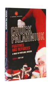 Fugitives And Refugees By Chuck Palahniuk Chuck Palahniuk Word Pictures Book Cover