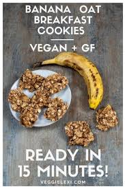 Ready In Only 15 Minutes Delicious Banana Oat Breakfast Cookies That Are Vegan And Gluten Free Click Thr Banana Breakfast Cookie Recipes Ripe Banana Recipe