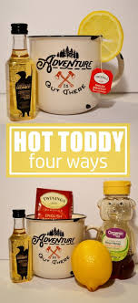 Hot Toddy Recipe Four Ways To Make A Hot Toddy Unicorn Hideout Toddy Recipe Hot Toddies Recipe Hot Toddy Recipe With Tea