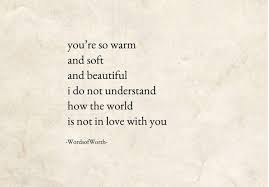 For the first time, here are four people worth usd$100. This I Guess The World S Blind You Re My Best Person In The World Poetic Words Classy Quotes Strong Words
