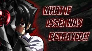 What If Issei Was Betrayed Part 1 - YouTube