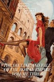 The Decline And Fall Of The Roman Empire Volume Three Edward Gibbon Ebook Legimi Online