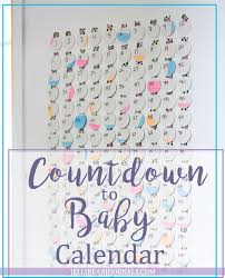 Diy Countdown To Baby Calendar Jellibean Journals Baby Calendar Countdown Calendar Diy Countdown Calendar