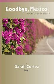 The changes could have cascading effects on the region's. Goodbye Mexico Poems Of Remembrance English Edition Ebook Cortez Sarah Amazon De Kindle Shop