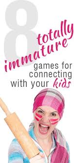 8 Immature Games That Help You Connect With Your Children Kids Parenting Business For Kids Activities For Kids