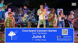 Courtyard Concert Series | Don't Tell Mama