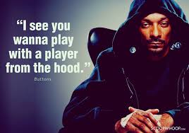 18 Snoop Dogg Lyrics That Teach You How To Deal With Everyday Situations Like A Gangsta