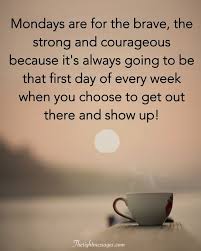 Here are seven ways you can motivate yourself to work really hard even when you're tired, uninspired, and not at all in the 7 ways to motivate yourself to work hard when you're really not in the mood. Happy Saturday Work Quotes 32 Monday Motivational Quotes The Right Messages Dogtrainingobedienceschool Com