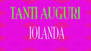 Tanti Auguri Iolanda Buon Compleanno Happy Birthday Youtube