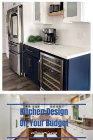 Kitchen Design On Your Budget Kitchen Remodel Kitchen Remodel Cost Kitchen Design