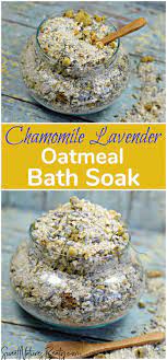 Chamomile Lavender Oatmeal Bath Soak Recipe Recipe Bath Soak Recipe Oatmeal Bath Bath Salts Diy Recipes