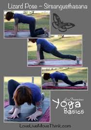 Lizard Pose Sirsangusthasana Lovelivemovethink