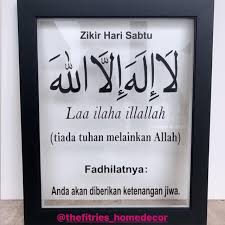 Berikut ini untuk mencapai derajat yang mulia di sisi allah swt. Frame Ukiran Kaca Zikir Hari Sabtu Zikir Hari Ahad Shopee Malaysia