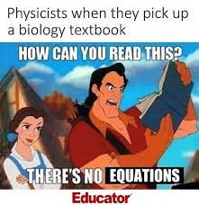 When Physicist Meets Biology Engineering Memes Physics Memes Science Humor