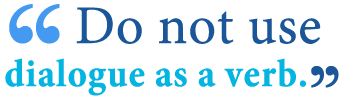 A conversation between two or more persons also : Dialog Vs Dialogue What S The Difference Writing Explained