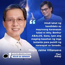 Tama po si Mayor Jaime Villanueva ng Tiwi, Albay—hindi lahat ng kandidato  ay may karanasan sa pamumuno. Bilang dating Mayor, nauunawaan po natin ang  tunay na pangangailangan ng ating mga komunidad. Number