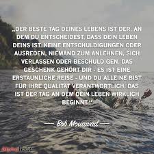 Jetzt Fur Den Dazugehorigen Artikel Anklicken Der Beste Tag Deines Lebens Ist Der Spruche Lebensweisheiten Spruche Weisheiten Spruche