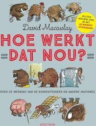Bol Com Hoe Werkt Dat Nou David Macaulay 9789000352098 Boeken 4 12 Jaar In 2020 Boek Voor Kinderen Grappige Tekeningen Boeken
