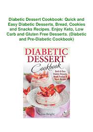 Diabetic recipes, 300 indian diabetic recipes. Download Pdf Diabetic Dessert Cookbook Quick And Easy Diabetic Des