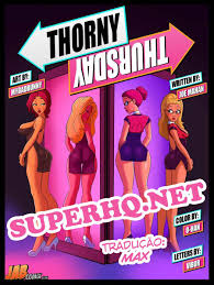 Thorny Thursday - Cartoon Pornô - Quadrinhos de Sexo