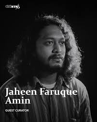 𝗠𝗲𝗲𝘁 𝗝𝗮𝗵𝗲𝗲𝗻 𝗙𝗮𝗿𝘂𝗾𝘂𝗲 𝗔𝗺𝗶𝗻, 𝗼𝗻𝗲 𝗼𝗳 𝗼𝘂𝗿  𝗴𝘂𝗲𝘀𝘁 𝗰𝘂𝗿𝗮𝘁𝗼𝗿𝘀 𝗳𝗼𝗿 𝘁𝗵𝗲 𝘀𝗶𝘅𝘁𝗵 𝗲𝗱𝗶𝘁𝗶𝗼𝗻 𝗼𝗳  𝗣𝗵𝗼𝘁𝗼𝗞𝗧𝗠! Jaheen Faruque Amin is a Dhaka-based writer, filmmaker,  and film programmer. He curates ...