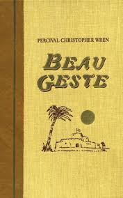 Beau Geste The World S Best Reading By P C Wren My Books Books Love Reading