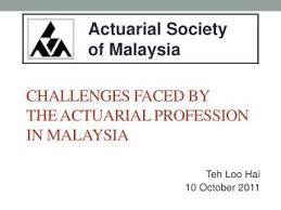 Society of actuaries (soa), usa. Ppt Challenges Faced By The Actuarial Profession In Malaysia Powerpoint Presentation Id 3090058