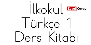 1 Sinif Turkce Ders Kitabi Cevaplari Meb Yayinlari