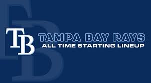 tampa bay rays all time starting lineup roster