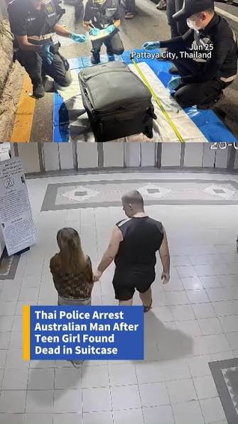 An Australian man has been charged with murder after the body of a  17-year-old girl was found in a suitcase near railway tracks in Pattaya,  Thailand. Police say CCTV footage shows the