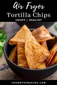 How To Make Air Fryer Tortilla Chips With 5 Flavour Options Recipe Tortilla Chips Healthy Tortilla Chips Homemade Tortilla Chips
