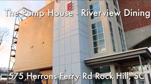 Jul 17, 2021 · order food online at the pump house restaurant, rock hill with tripadvisor: River Dining At Its Best The Pump House Youtube