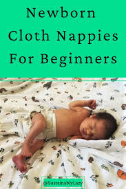 An average baby will use 5,000 to 10,000 nappies which all go to landfill. How To Get Started With Newborn Cloth Nappies Diapers Sustainably Lazy