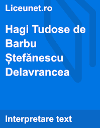 Sa famille paternelle est originaire de la province de vrancea, dont l'étymologie serait liée aux francs. Hagi Tudose De Barbu È™tefÄƒnescu Delavrancea Liceunet Ro