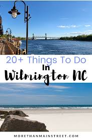 20 Best Things To Do In Wilmington Nc In 2020 North Carolina Beach Vacation North Carolina Travel North Carolina Beaches