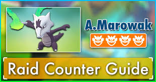 alolan marowak raid counter guide pokemon go wiki gamepress