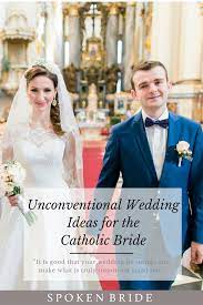 Uncommonly Classic Wedding Ideas For The Rebellious Bride Spoken Bride Catholic Wedding Ceremony Catholic Wedding Readings Catholic Bride