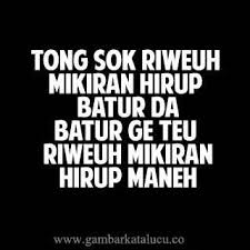 Dp Bbm Kata Sindiran Sunda 2016 Kutipan Lelucon Kata Kata Indah Kata Kata Mutiara