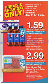 Fry S Food Download Coupons Friday And Saturday Only Download Coupon At Frysfood Com Or An App January 9 12 2019 And Redeem January 11 12 2019 Only Use