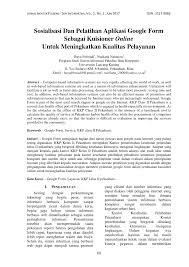 Maybe you would like to learn more about one of these? Pdf Sosialisasi Dan Pelatihan Aplikasi Google Form Sebagai Kuisioner Online Untuk Meningkatkan Kualitas Pelayanan