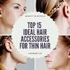 If you've got very fine or thin hair, it can be difficult to find accessories that keep your hair in place. 1