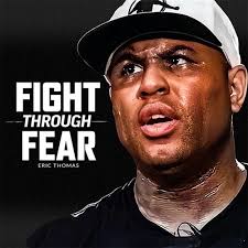 FIGHT THROUGH FEAR